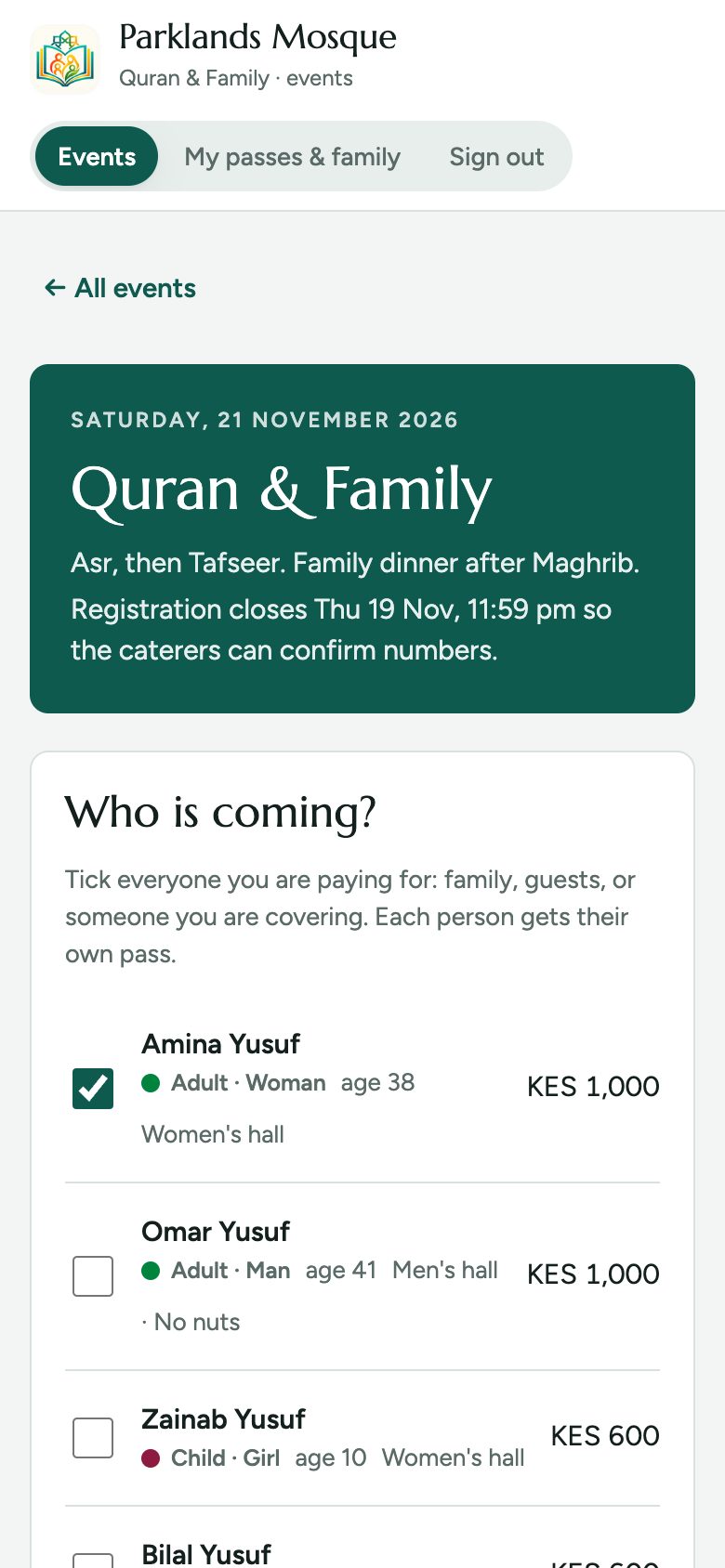 Book the whole family in one go. Ages, prices and halls are worked out for you.